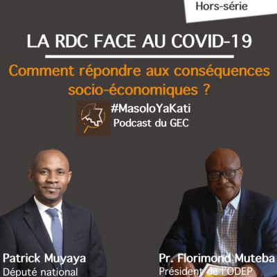 Hors-série #4 - La RDC face au Covid-19 : comment répondre aux conséquences socio-économiques ?