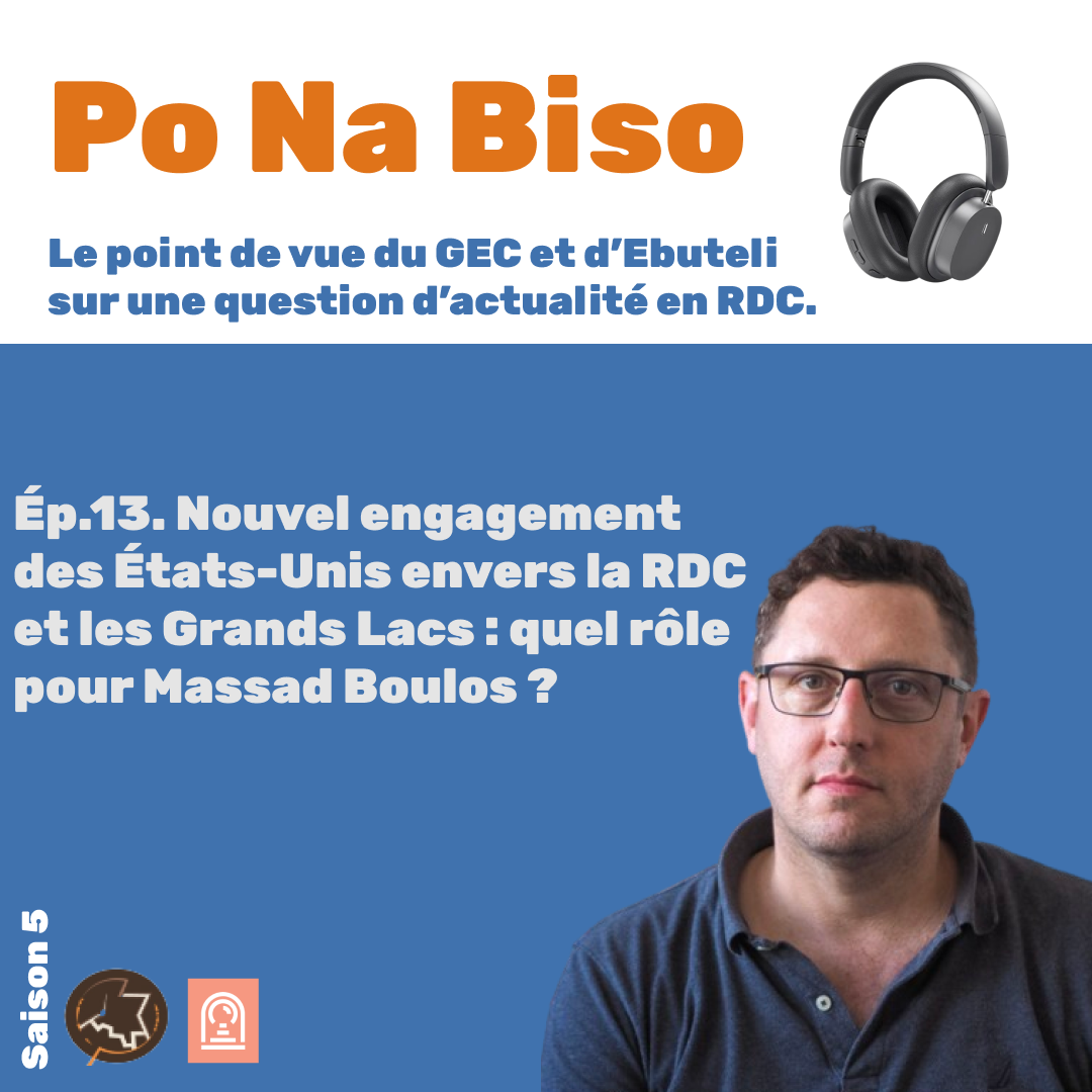 Nouvel engagement des États-Unis envers la RDC et les Grands Lacs : quel rôle pour Massad Boulos ?