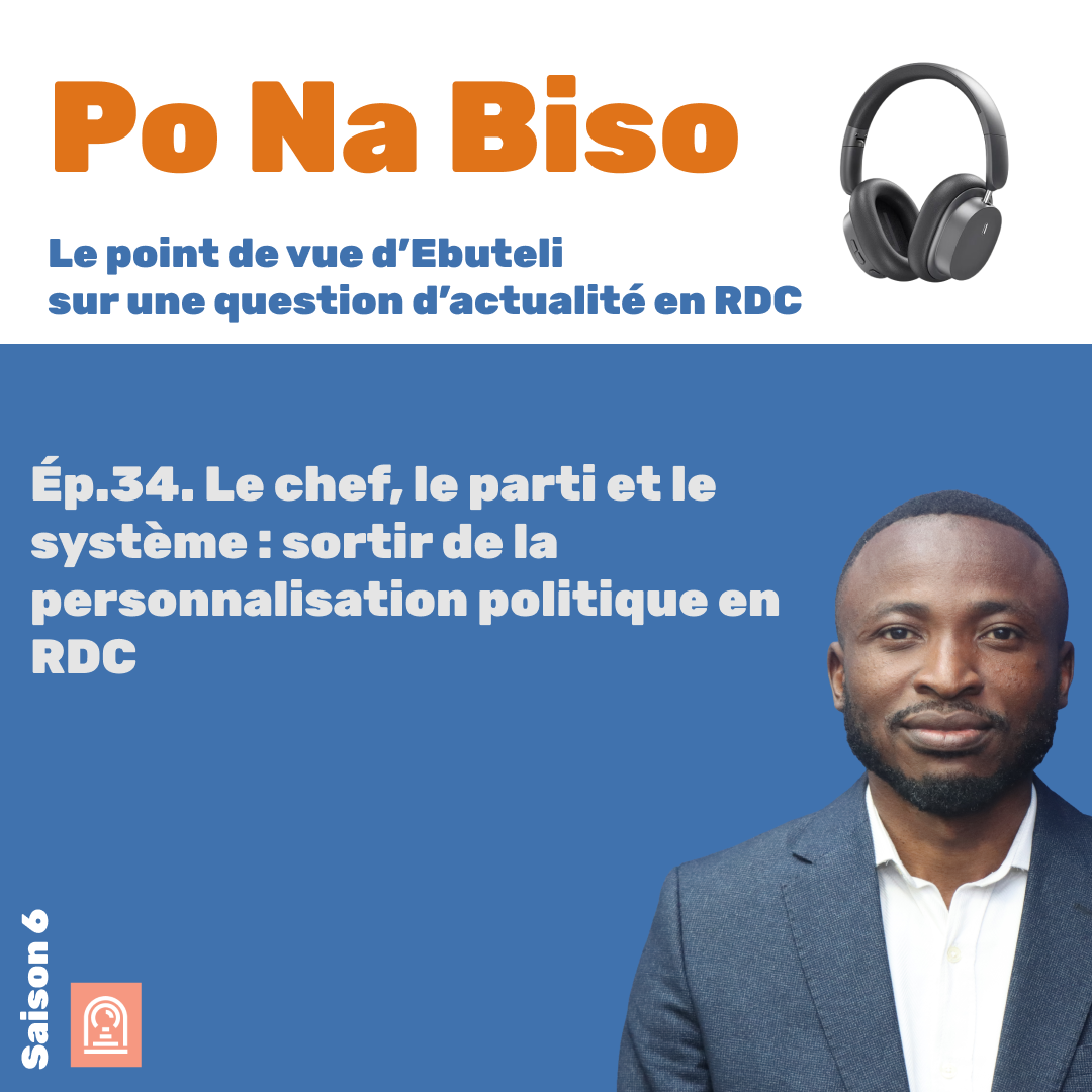 Le chef, le parti et le système : sortir de la personnalisation politique en RDC