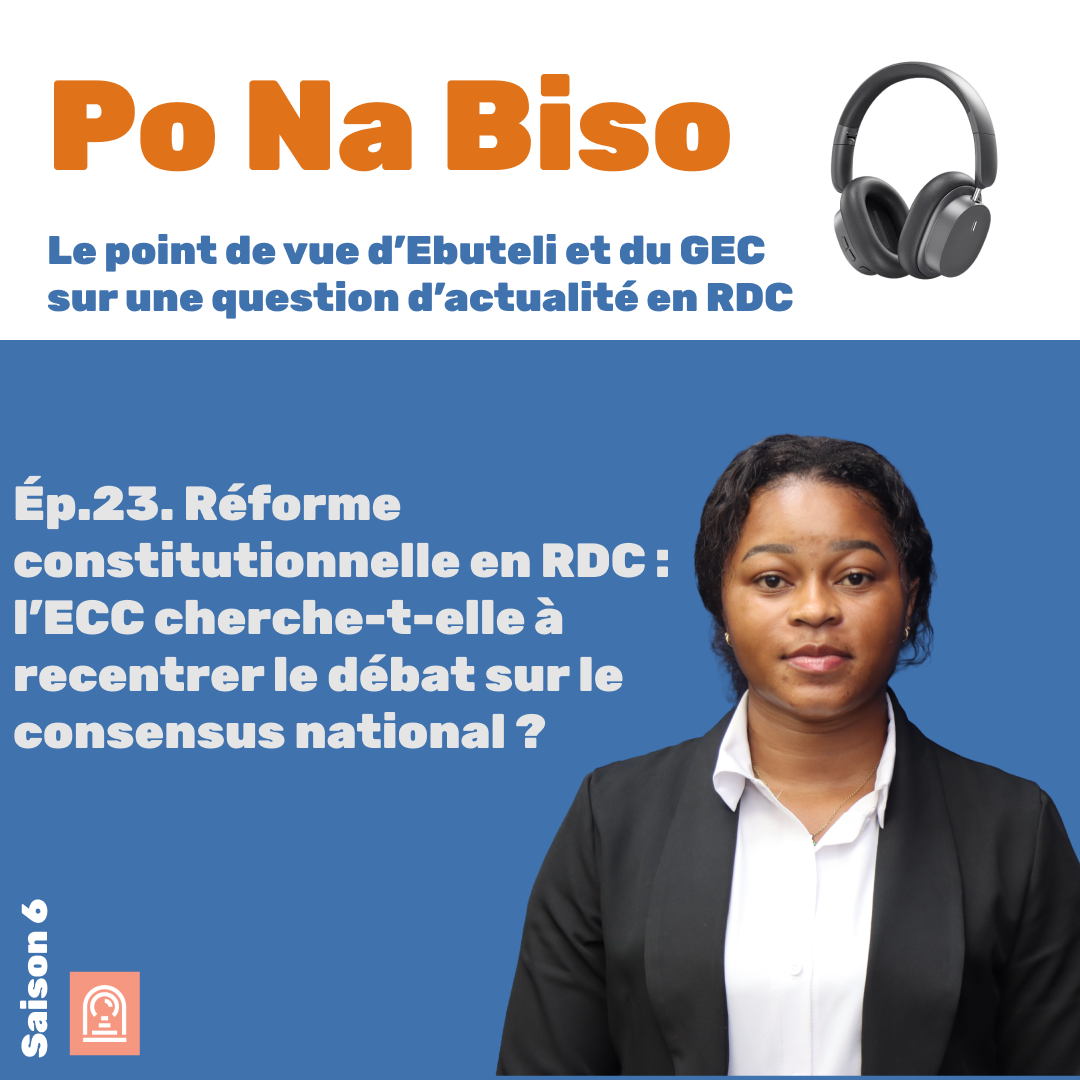 Réforme constitutionnelle en RDC : l’ECC cherche-t-elle à recentrer le débat sur le consensus national ? 