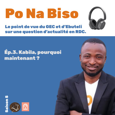 Kabila, pourquoi maintenant ?