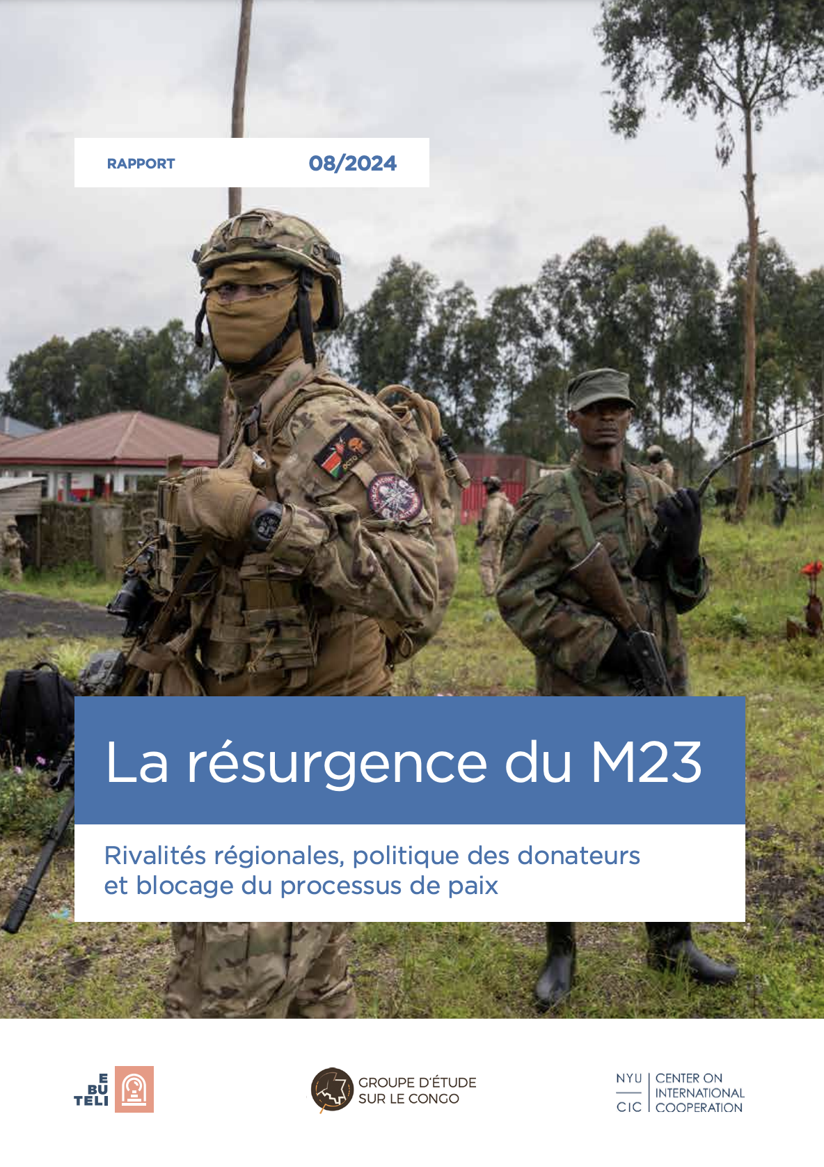 La résurgence du M23 : rivalités régionales, politique des donateurs et blocage du processus de paix