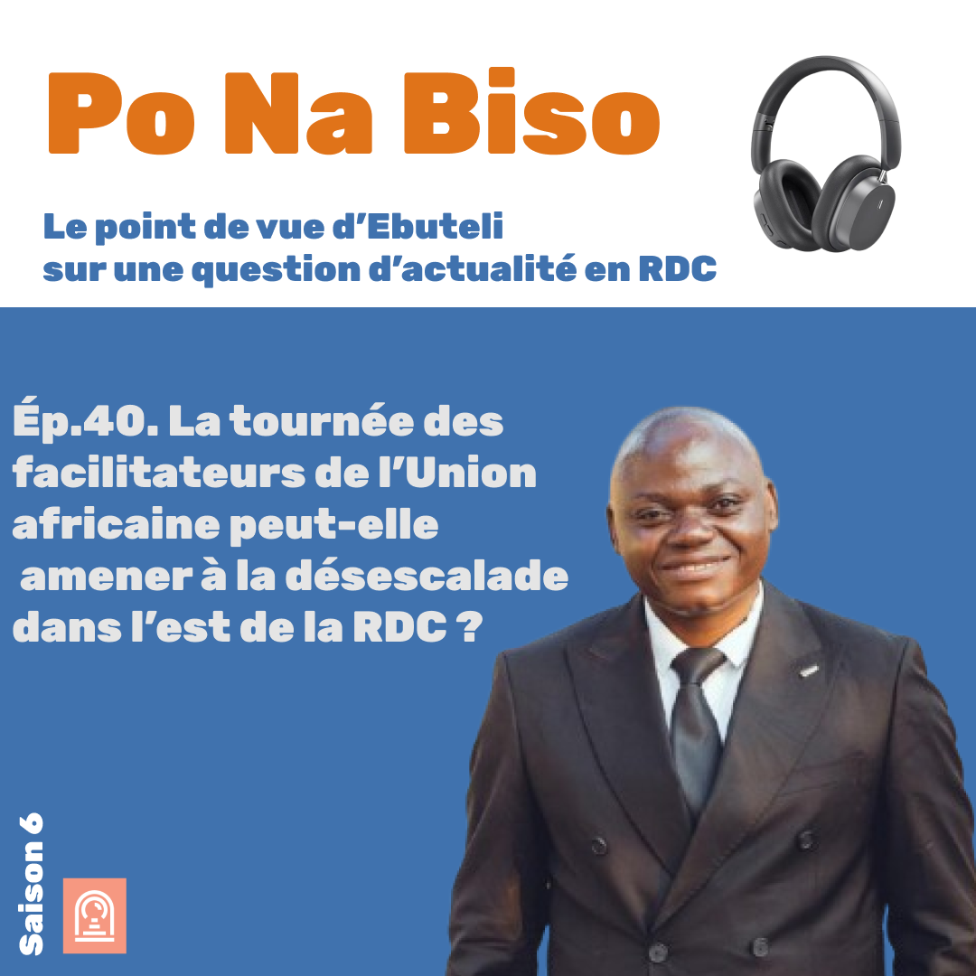La tournée des facilitateurs de l’Union africaine peut-elle amener à la désescalade dans l’est de la RDC ?