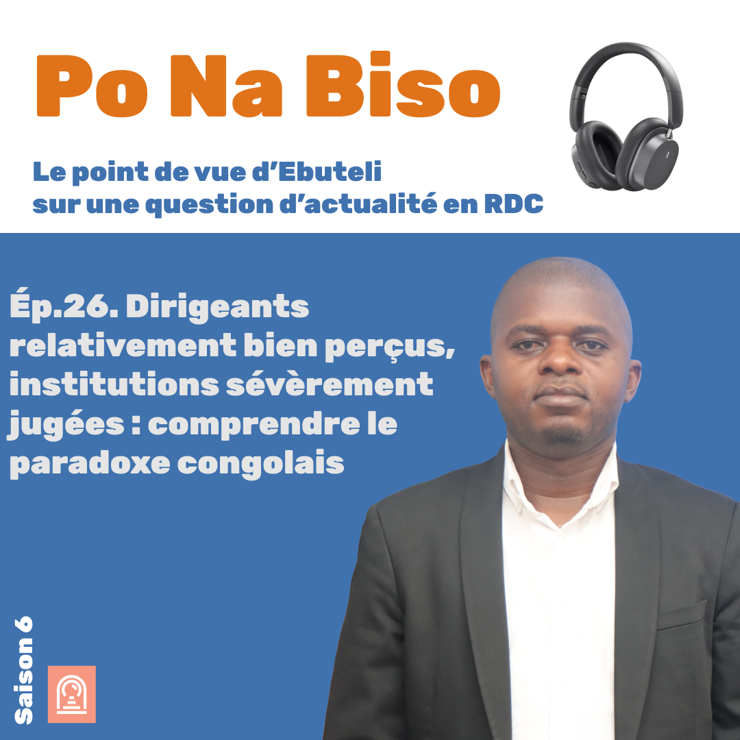 Dirigeants relativement bien perçus, institutions sévèrement jugées : comprendre le paradoxe congolais