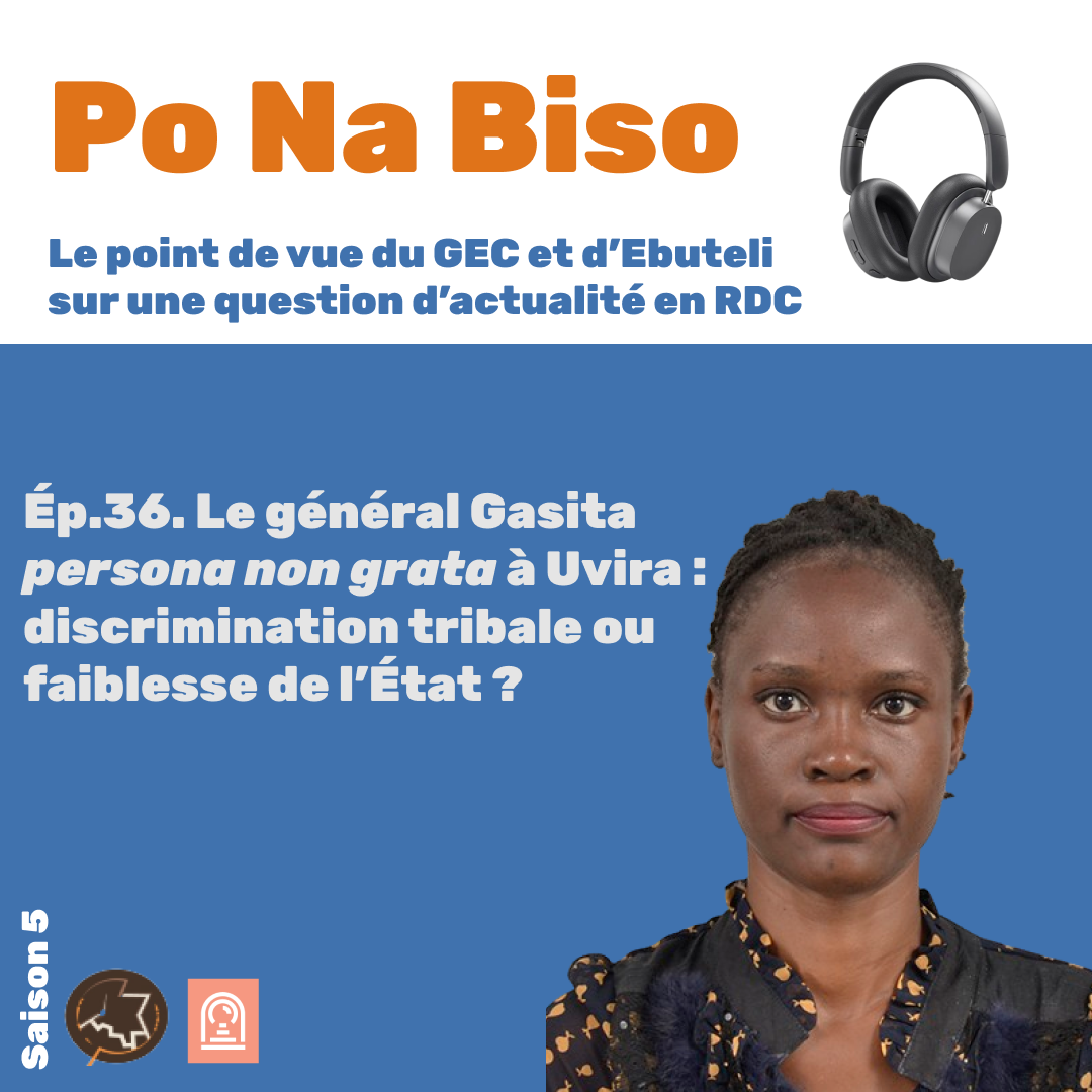Le général Gasita persona non grata à Uvira : discrimination tribale ou faiblesse de l’État ?
