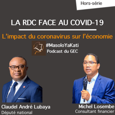Hors-série #3 - La RDC face au Covid-19 : l'impact du coronavirus sur l'économie
