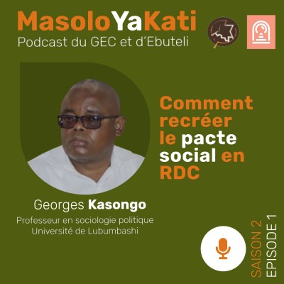 Avec le professeur Georges Kasongo. Comment recréer le pacte social en RDC