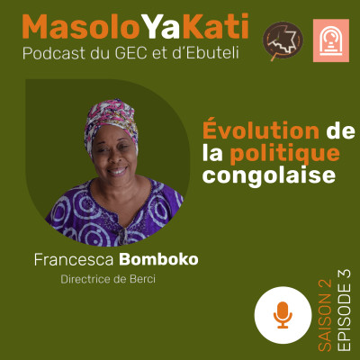 Avec Francesca Bomboko. Évolution de la politique congolaise