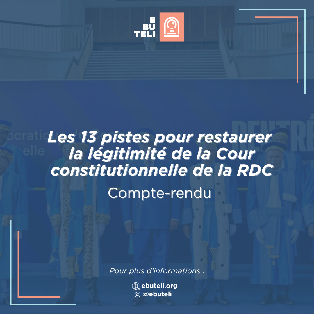 Les 13 pistes pour restaurer la légitimité de la Cour constitutionnelle de la RDC