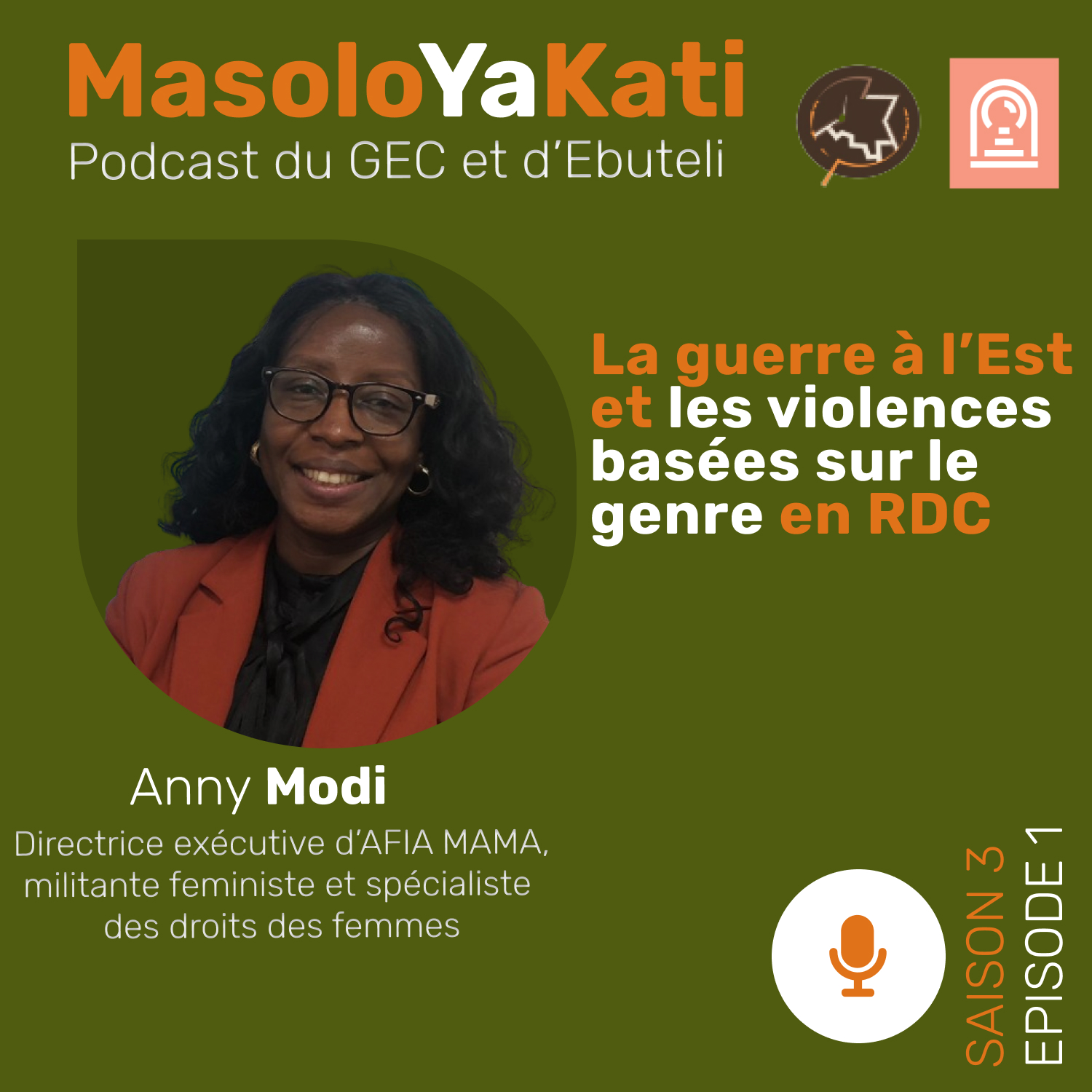 S3.Ép.1. Partie 1. Avec Anny Modi. La guerre à l'Est et les violences basées sur le genre en RDC