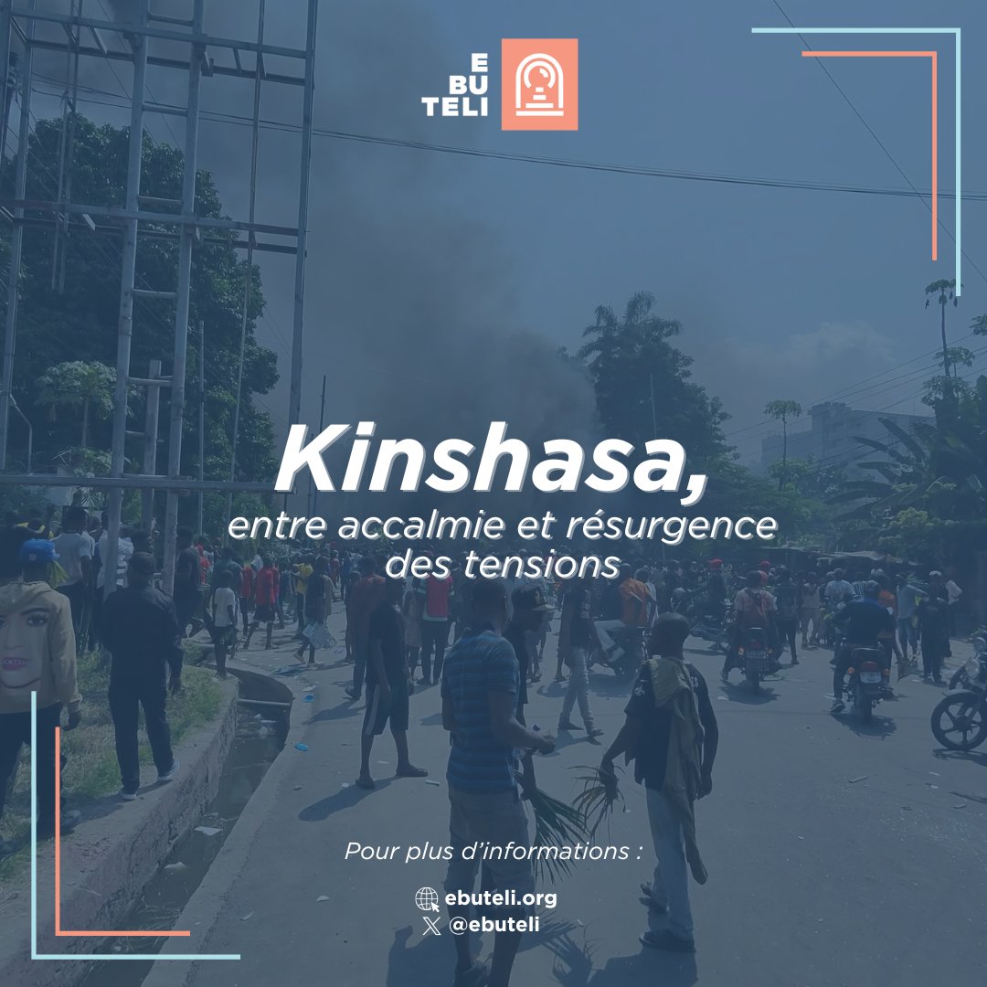 Kinshasa, entre accalmie et résurgence des tensions (Partie 1)