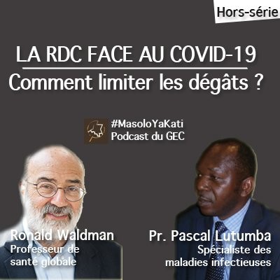 Hors-série #1 - La RDC face au Covid-19 : comment limiter les dégâts